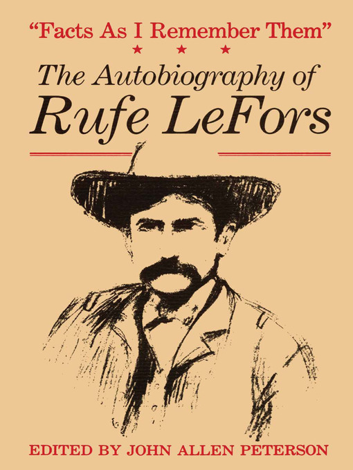 Title details for Facts as I Remember Them by Rufe LeFors - Available